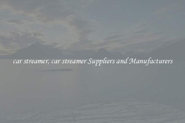 car streamer, car streamer Suppliers and Manufacturers
