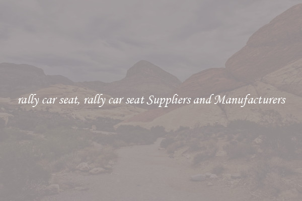 rally car seat, rally car seat Suppliers and Manufacturers
