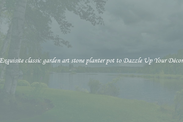Exquisite classic garden art stone planter pot to Dazzle Up Your Décor 