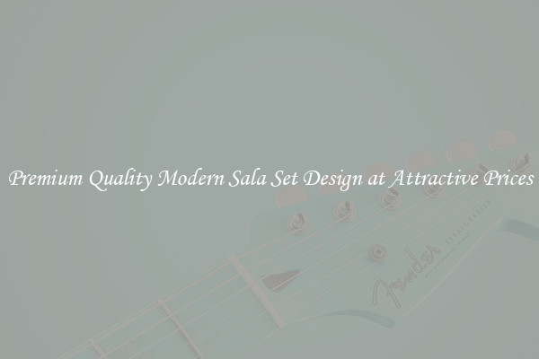 Premium Quality Modern Sala Set Design at Attractive Prices